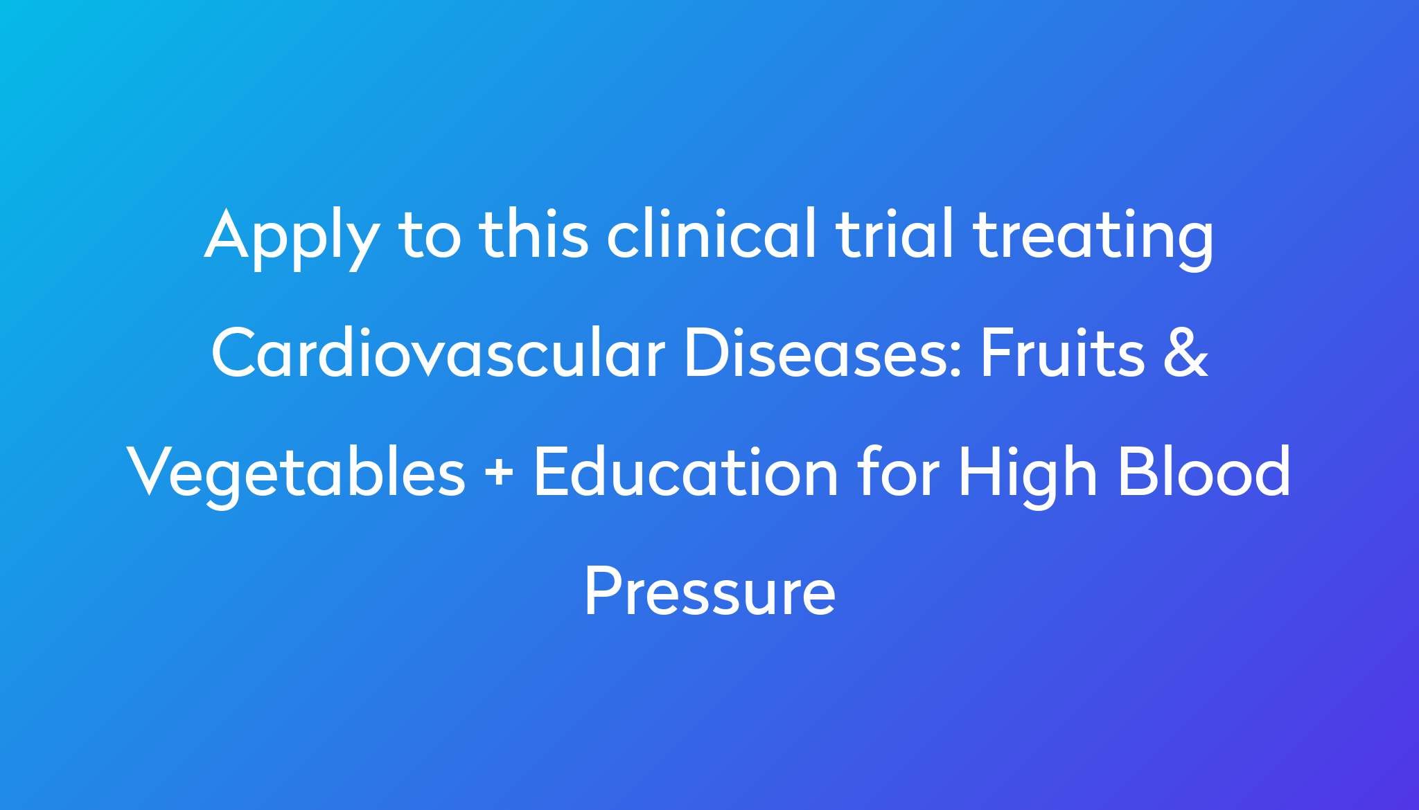 fruits-vegetables-education-for-high-blood-pressure-clinical-trial